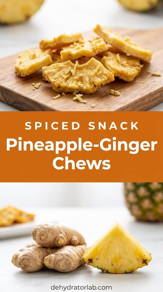 pineapple-ginger dehydrated chews